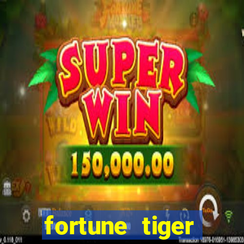 fortune tiger deposito 1 real